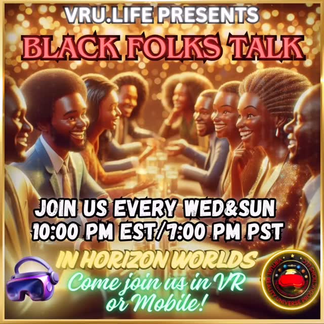 🌟 Join Us for Black Folks Talk in Horizon Worlds! 🌟 Looking for a space where great conversations happen? Look no further! Connect, share, and vibe with the community every Wednesday and Sunday night at 10:00 PM ET. ✨ Let’s talk, laugh, and build together in this unique virtual space. Don’t miss out! See you there. 🙌 #talkshow #talk #blackfolks #metaversegeneration #metaverse #newpost #metahorizonworlds #viralreels #watchthisinstagood #joinus #viralvideos #entertainment #goodtimes #enjoylife