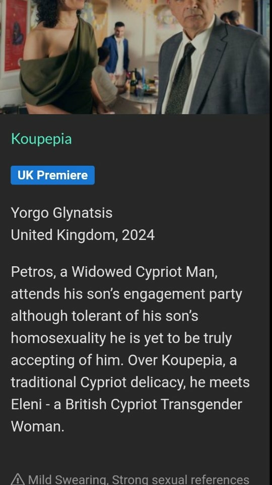 UK PREMIERE of #koupepia at BAFTA and BIFA @boltonfilmfest on Friday 4th of October 6.20 pm at @lightcinema_bolton followed by a Q&A with writer/producer/actor @sxphia_vi and director/producer @yorgo_glynatsis š¬
Koupepia, a story about love, acceptance and... food š³ļøāā§ļøš³ļøāšš¬š§šØš¾
Starring: @peter_polycarpou , @sxphia_vi, @alexandertheo, @nathvh1
Written by @sxphia_vi
Directed by @yorgo_glynatsis
Produced by antony_petrou_film_director @sxphia_vi @yorgo_glynatsis
Production company: @koupepiafilms @houseofglynatsis @11littlefilms @water_melon_films
Production manager @tane.Stevens
Production assistant @maria_busz
Trans on Screen Supervisor @username_alice.fr
1st AD @lyricbusk
2nd AD @ruby_phelan
Director of photography @nsafronova
1st Assistant camera @kristiana_zhekova
2nd Assistant camera @thejessicabainbridgeinsta
Art Director @bleiph
Art Assistant @nnaccant
Art Trainee @kaaattii
Costume designer @miamaxwell
DIT @elifgonen
Gaffer @neaspringer
Spark @fuxiao_1999
Sound Recordist @waverleyhudsonsound
Hair & Make Up @_katie_sfx
BTS Photographer @lexmelony
BTS Photographer @naomiomokhua
Editor @elifgonen
Sound Designer @sistagrl16
Music Composer @sistagrl16
Colourist @alexo.colour at @okaystudio
Assistant Colourist fraserstephen_ at @okaystudio
Post Production consultant @thekyriakosgeorgiou
Catering Jerk and Juice
Casting by @matilda_james
Featured artists: @santibabi, @miketelevantos @its.adrianrambla @arnaldostafa @queerbrownandmenopausal @well.zane @flashlingmope @michela_di_felice @tally_campbell
Featured art work by @rachaellhouse
Partners: @koupeslondon @transonscreen
Equipment provided by @11littlefilms and @weareshift4
BTS picture by @lexmelony & @naomiomokhua
#shortfilm #LGBT #LGBTshortfilm #cypriotshortfilm#koupepia