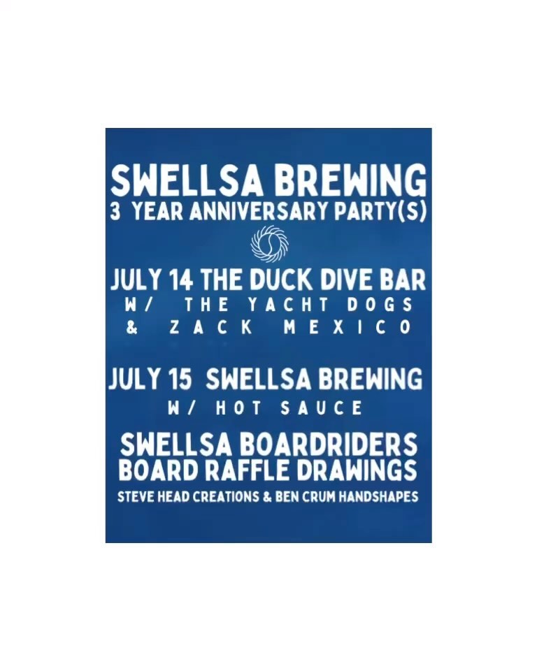 A CELEBRATION of 3 years time. good folks, good beers, some good awards, some good tunes, and a pretty fantastic staff is what it takes to make this ship stay afloat. our little salty saloon is turning 3 next month. so we’ll celebrate July 14 at our new location @swellsa_duck_dive with the yacht dogs & @zackmexico then, July 15 we’ll snorkel on over to our flag ship location in kill devil hills with @hot_sauce252 swells’a boardriders will be raffling off some fresh local handshapes at both events. food, drink & more. come celebrate!
