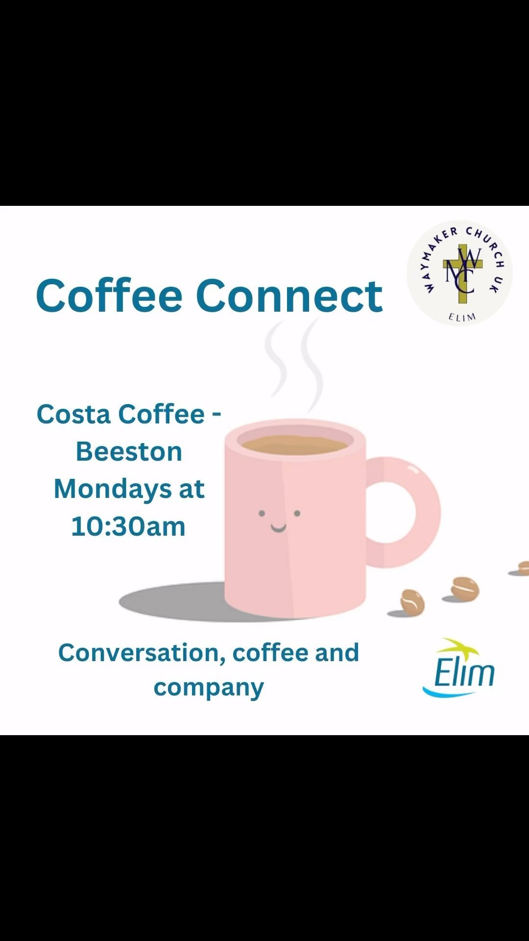 Coffee Connect tomorrow-10:30 am Costa Coffee, Beeston