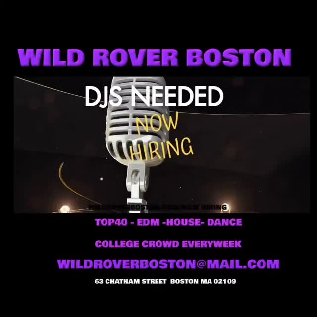 Wild Rover now hiring djs. Wildroverboston.com