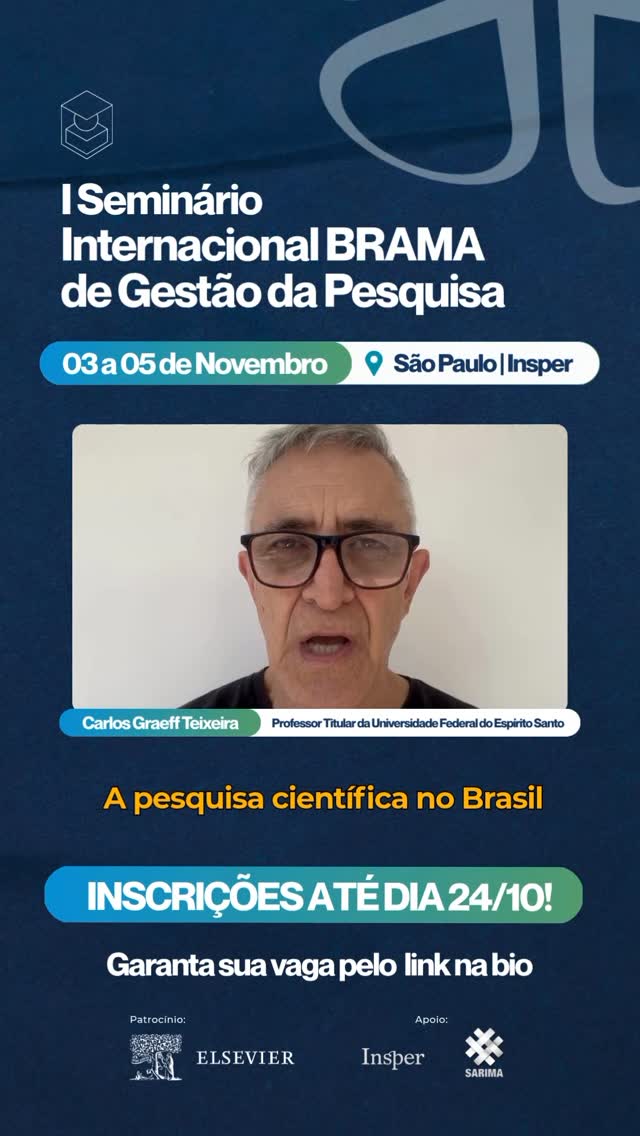 Carlos Graeff Teixeira, professor titular da Universidade Federal do Espírito Santo, fala sobre importância do I Seminário Internacional BRAMA de Gestão da Pesquisa!
E ATENÇÃO: são as ÚLTIMAS SEMANAS pra você garantir sua vaga! Acesse nosso site e venha fazer parte desse evento fundamental para profissionais da pesquisa!
De 3 a 5 de Novembro, no Insper, em São Paulo
#pesquisacientífica #gestãodepesquisa #researchmanagement #inovaçãocientífica