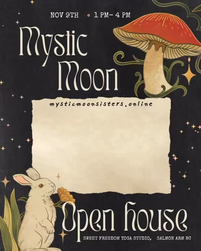 ✨ Mystic Moon Sisters Open House ✨
This Sunday, Nov 9 | 1–4 PM at Sweet Freedom Yoga, Salmon Arm BC 🌙
I’ll be there hosting our amazing practitioners, booking micro mini-sessions, sharing all the magic that Mystic Moon Sisters has to offer, and showcasing our beautiful artisan crafters and makers 🕯️💫
We’ll have door prize giveaways, cacao and tea, sound healing, and so much cozy community connection. Come meet the healers, shop local, and experience the magic for yourself!
🎟️ Drop in — stay as long as you wish!
💛 Come say hi, book a session, and be part of the circle.
#MysticMoonSisters #KanooWellness #SweetFreedomYoga #SalmonArmEvents #ShuswapCommunity #MoonMagic #LocalMakers #ShopLocal #ReikiHealing #SoundBath #CacaoCeremony #WomenSupportingWomen #HolisticHealing #CommunityCare #MysticMoonMagic