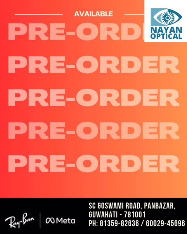 The future is here
Experience Ray-Ban Meta smart glasses.
Limited pre-orders now open at Nayan Optical!
SC GOSWAMI ROAD, PANBAZAR,
GUWAHATI - 781001
PH: 81359-82636 / 60029-45696