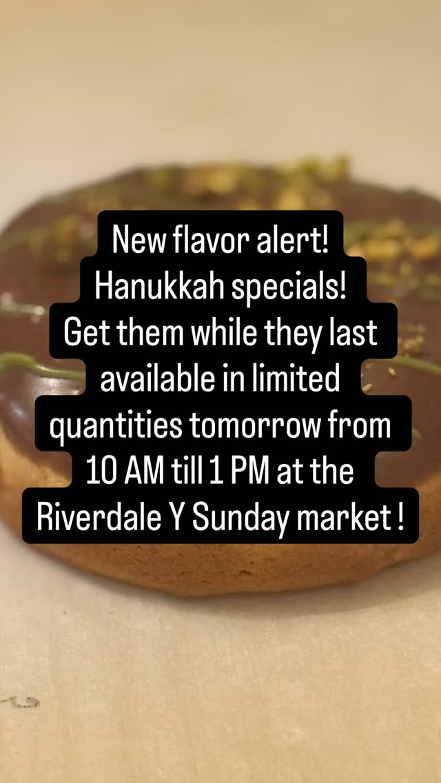 New Flavor For Hanukkah! Pistachio Cream Stuffed Donut Cookie, Nutella Stuffed Donut Cookie,and Jelly Donut Cookie! Get them while supplies last tomorrow from 10am -2pm at the Riverdale Y Sunday Market.