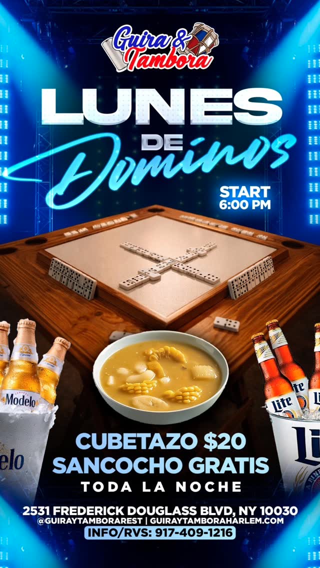 Mondays just hit different 🎲
Domino’s, great vibes, and the perfect way to kick off your week 💯
Pull up with your crew, enjoy the game, FREE sancocho, and ice-cold buckets 🍻
Because Mondays are meant to be lived 🔥
📍 2531 Frederick Douglass Blvd, NY
⏰ Starting at 6:00 PM
Who’s coming through tonight?
#DominoNight #MondayVibes #GuiraYTambóra #FreeSancocho #BucketSpecials NYCNightlife