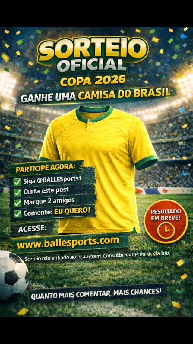 SORTEIO OFICIAL BALLESPORTS 🇧🇷
Promotor: BalleSports. Período: 13/04/2026 até 26/04/2026 às 18:00 (horário de Brasília). Resultado: 26/04/2026 às 18:00.
Prêmio: 1 (uma) camisa da Seleção Brasileira (amarela, modelo jogador). Tamanhos: P, M, G, GG, EGG.
Como participar:
* Siga @ballesports1
* Curta este post
* Marque 2 amigos por comentário (comentários ilimitados; não repetir as mesmas marcações)
* Comente “EU QUERO”
* Acesse www.ballesports.com
Elegibilidade: residentes no Brasil, maiores de 14 anos. Colaboradores do promotor e familiares diretos não participam.
Seleção e notificação: 1 vencedor será escolhido por sorteio aleatório via “o sorteador”. O vencedor será marcado neste post e contatado por DM. Terá 48 horas para responder com tamanho (P/M/G/GG/EGG), nome completo, CPF, telefone e endereço. Sem resposta: desclassificado e novo sorteio poderá ocorrer.
Entrega e custos: envio gratuito para todo o Brasil por conta do Promotor. Sem taxas extras para o ganhador.
Desclassificação: perfis falsos, contas automatizadas, marcações de perfis de famosos ou práticas de compra de comentários serão desclassificados.
Privacidade: os dados solicitados serão usados apenas para validação e envio do prêmio. Termos completos em www.ballesports.com.
Dúvidas: DM @ballesports1
Esta promoção não é patrocinada, administrada, endossada ou associada ao Instagram/Facebook. Ao participar você concorda com estes termos.