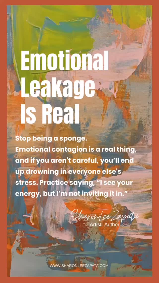 ๐ผ๐ต๐What I know for sure
๐ธ#1) Emotional
Leakage
Is Real
๐ฃ
Stop being a sponge.
Emotional contagion is a real thing,
and if you arenโt careful,
youโll end up drowning in
everyone elseโs stress.
๐ฃ
Practice saying, โI see your
energy, but Iโm not inviting it in.โ
๐ธ#1) Reframe
the talk
inside your head
๐ฃ
Learn to distinguish between
what youโre actually feeling
and what youโre just picking
up from the room.
๐ฃ
That weight isnโt yours to bear.
๐ซถ๐ผ๐ซถ๐ผ
Hopefully, this inspires you
and brings you some
great energy vibes
๐๐โค๏ธ
xoxo Sharon
@SharonLeeZapata
:
:
#artquotes
#whatiknowforsure
#sharonleezapata