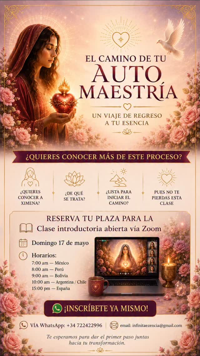 ⚜️EL CAMINO DE TU AUTO-MAESTRÍA🌹
Un viaje de regreso a tu esencia, a tu verdad y a la memoria sagrada de tu alma. 💫
¿Sientes el llamado de iniciar un camino de transformación interior?
¿Quieres conocer más sobre este proceso, sobre mi y sobre todo lo que despertarás en esta formación? 🌹
Entonces no te pierdas esta:
📖 Clase introductoria abierta vía Zoom
🗓 Domingo 17 de mayo
⏰ Horarios:
7:00 am — México
8:00 am — Perú
9:00 am — Bolivia
10:00 am — Argentina / Chile
15:00 pm — España
💖 En esta clase descubrirás:
✨ De qué trata “El Camino de tu Auto-Maestría”
✨ Cómo iniciar este proceso de transformación
✨ La energía sagrada del amor
✨ Herramientas para afirmar y expandir tu conexión espiritual
🌸 Reserva tu plaza e inscríbete ahora mismo:
📲 WhatsApp: +34-722422996
🔗 en Bio
📩 infinitaezencia@gmail.com
Tu alma ya conoce el camino…
Solo falta que tú decidas recorrerlo. 🤍✨
#AutoMaestría #caminodemariamagdalena #infinitaezencia #ximenaheviayvaca #SanacionFemenina