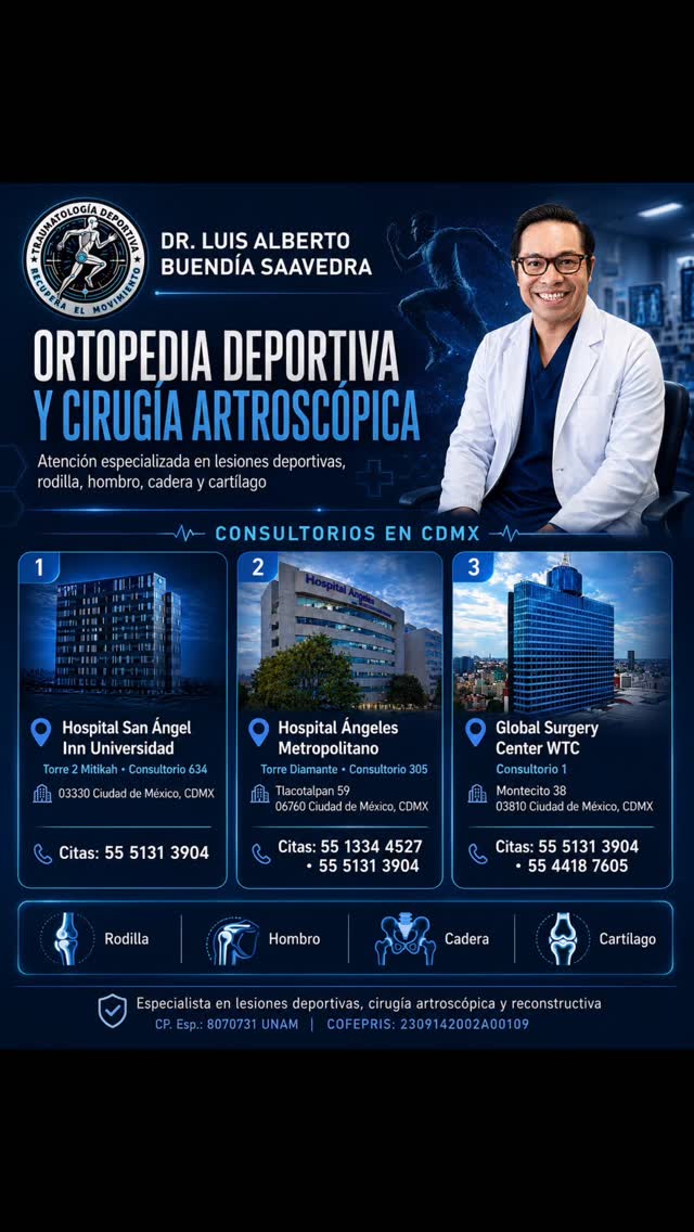 📍 3 consultorios en CDMX para estar más cerca de ti
Soy el Dr. Luis Alberto Buendía Saavedra, ortopedista y traumatólogo deportivo, con alta especialidad en cirugía artroscópica, reconstrucción articular, trasplante de cartílago y reemplazos articulares.
Brindo atención especializada para lesiones deportivas y enfermedades articulares de rodilla, hombro, cadera y cartílago, con un enfoque personalizado para ayudarte a recuperar tu movilidad y volver con seguridad a tus actividades.
🏥 Consultorios:
1. Hospital San Ángel Inn Universidad
Torre 2 Mitikah · Consultorio 634
03330 Ciudad de México, CDMX
📞 Citas: 55 5131 3904
2. Hospital Ángeles Metropolitano
Torre Diamante · Consultorio 305
Tlacotalpan 59, 06760 Ciudad de México, CDMX
📞 Citas: 55 1334 4527 · 55 5131 3904
3. Global Surgery Center WTC
Consultorio 1
Montecito 38, 03810 Ciudad de México, CDMX
📞 Citas: 55 5131 3904 · 55 4418 7605
Agenda tu valoración y recibe un plan de tratamiento diseñado para tu caso.
Dr. Luis Alberto Buendía Saavedra
🏥 Especialista en lesiones deportivas, cirugía artroscópica y reconstructiva
Alta especialidad en artroscopía, trasplante de cartílago y reemplazo articular
CP. Esp.: 8070731 UNAM | COFEPRIS: 2309142002A00109
📞 Consultorio: 5551313904
#ortopediadeportiva #cirugíaartroscópica #lesionesdeportivas #traumatologia #saluddeportiva investigaciónmédica rehabilitación rodilla hombro cadera cartílago artrosis medicinadeportiva CDMX