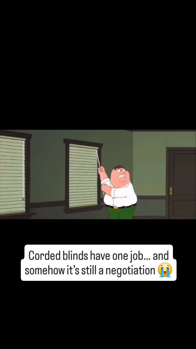 The battle of the corded blinds..... The struggle is real!