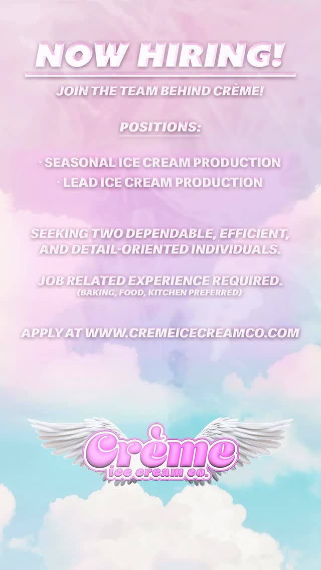 NOW HIRING!🍨
Crème Ice Cream Co. is hiring 2 part-time Production Team Members:
• Seasonal Position
• Long-Term Position
This is for hard workers who want to grow with a local company and make a real impact through what they create.
Learn more or apply at:
👉 cremeicecreamco.com/employment