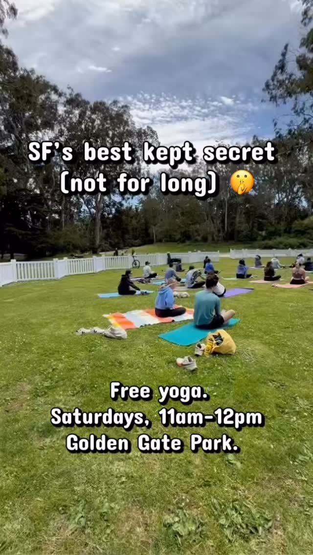 Your future self practices yoga every Saturday
11am-12pm at the Whale’s Tail Meadow (near the rose garden on 14th and Fulton)
All levels class, bring a yoga mat, water bottle and clothing layers
Dates:
June 6
June 13
June 20
July 11
July 18
July 25
August 1
August 15
August 22
August 29
Sept 05
Sept 12
Sept 26
#sanfrancisco #yoga #goldengatepark #bayarea #sf