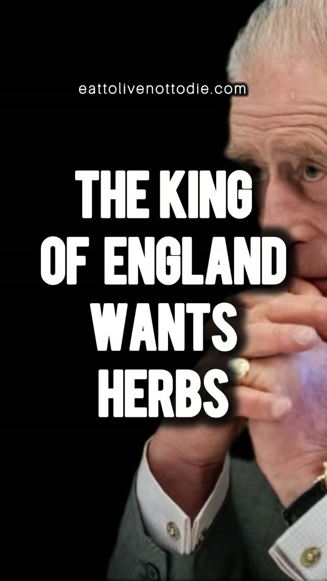 THE KING OF ENGLAND WANT HERBS #etlntd