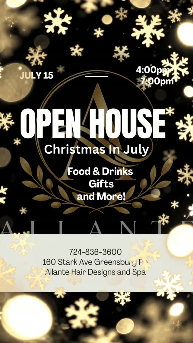 🎄✨ Tonight's the Night! ✨🎄
Join us for our Christmas in July Open House tonight from 4:00–7:00 PM! Enjoy an evening of fun, exclusive specials, refreshments, giveaways, and holiday cheer.
We can't wait to celebrate with you! ❤️
📍 Allanté Hair Designs & Spa
160 Stark Ave, Greensburg, PA
📞 724-836-3600
#ChristmasInJuly #OpenHouse #AllantéHairDesignsAndSpa #GreensburgPA #HolidayFun