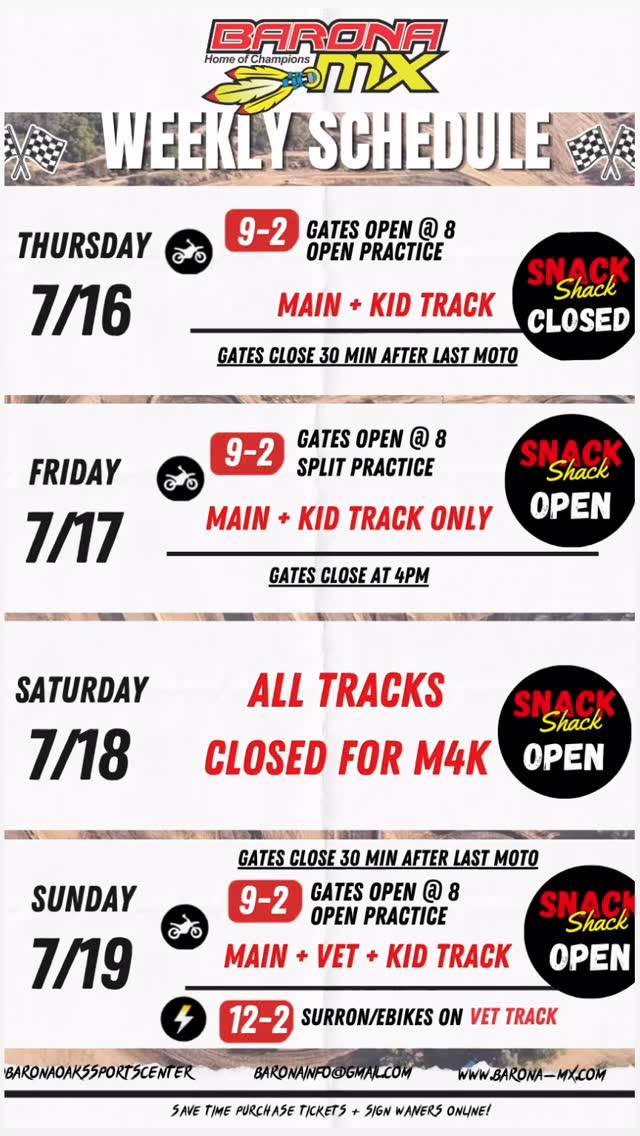 🏁 THIS WEEK AT BARONA OAKS MX! 🏁
Who’s ready to ride? 🤘 We’ve got practice, split sessions, M4K this weekend, and plenty of track time!
📅 Schedule:
🔥 Thursday (7/16): Open Practice | Main + Kids Track | 9AM–2PM (Gates open at 8) | Snack Shack CLOSED
🔥 Friday (7/17): Split Practice | Main + Kids Track | 9AM–2PM (Gates open at 8) | Snack Shack OPEN
🏆 Saturday (7/18): All Tracks CLOSED for M4K | Snack Shack OPEN
🔥 Sunday (7/19): Open Practice | Main + Vet + Kids Track | 9AM–2PM (Gates open at 8)
⚡ SurRon & E-Bikes: 12PM–2PM on the Vet Track
Tag your riding crew 👇 and let us know which day we’ll see you!
#BaronaOaksMX #BaronaMX #RideBarona #Motocross #MotoLife