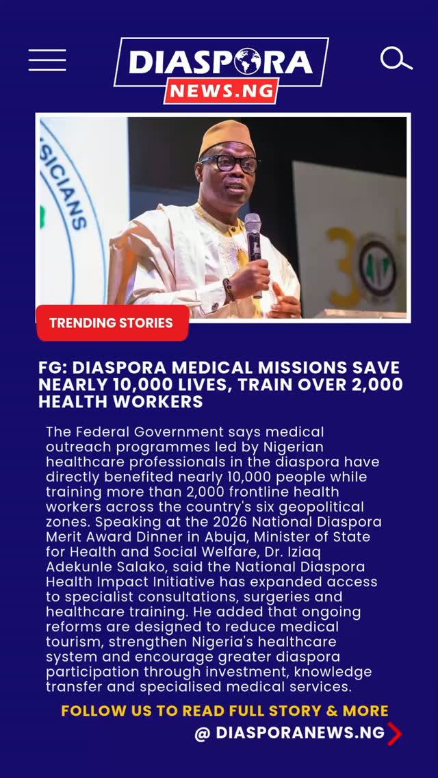 The Federal Government has announced that medical outreach programmes led by Nigerian healthcare professionals living abroad have directly impacted nearly 10,000 people while strengthening the skills of more than 2,000 frontline health workers across the country's six geopolitical zones.
Read Full Story
https://www.diasporanews.ng/post/fg-diaspora-medical-missions-save-nearly-10-000-lives-train-over-2-000-health-workers