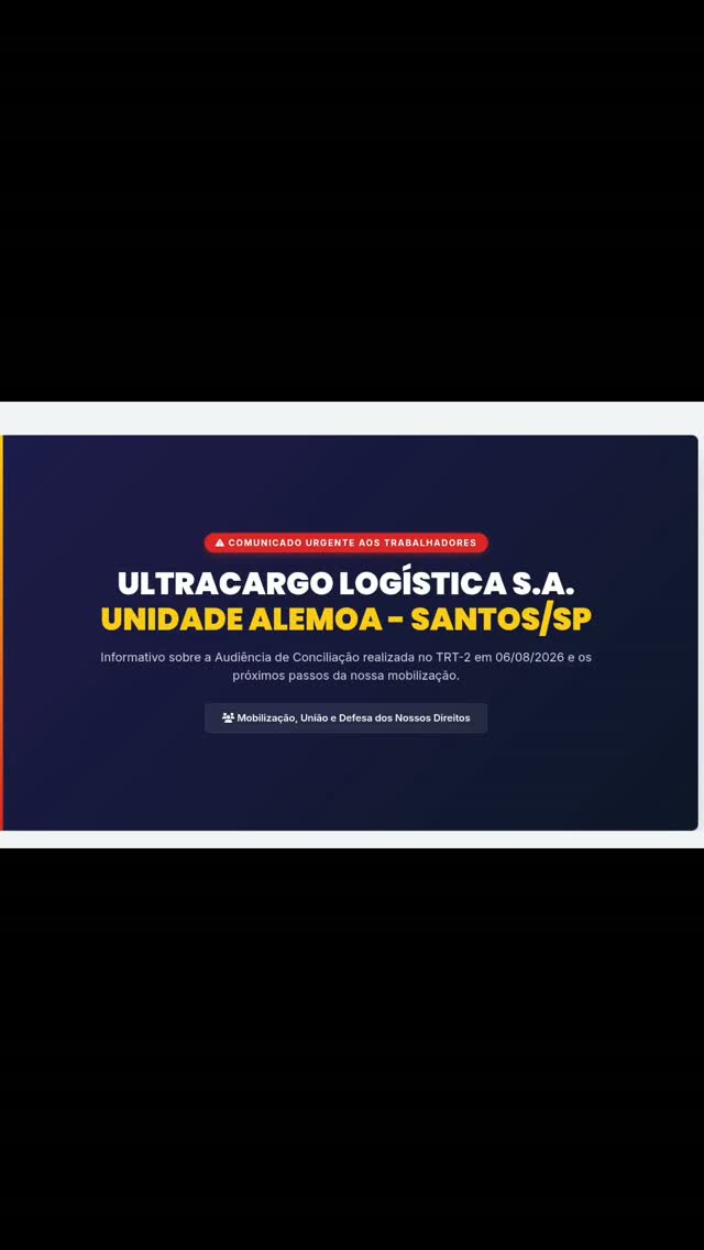 ULTRACARGO LOGÍSTICA E.A.
CAMPANHA SALARIAL 2026
Acompanhando os encaminhamentos
Trabalhadores são novamente surpreendidos pelas decisões da empresa, mesmo diante das orientações do MPT e Mediador no Tribunal Regional do trabalho.