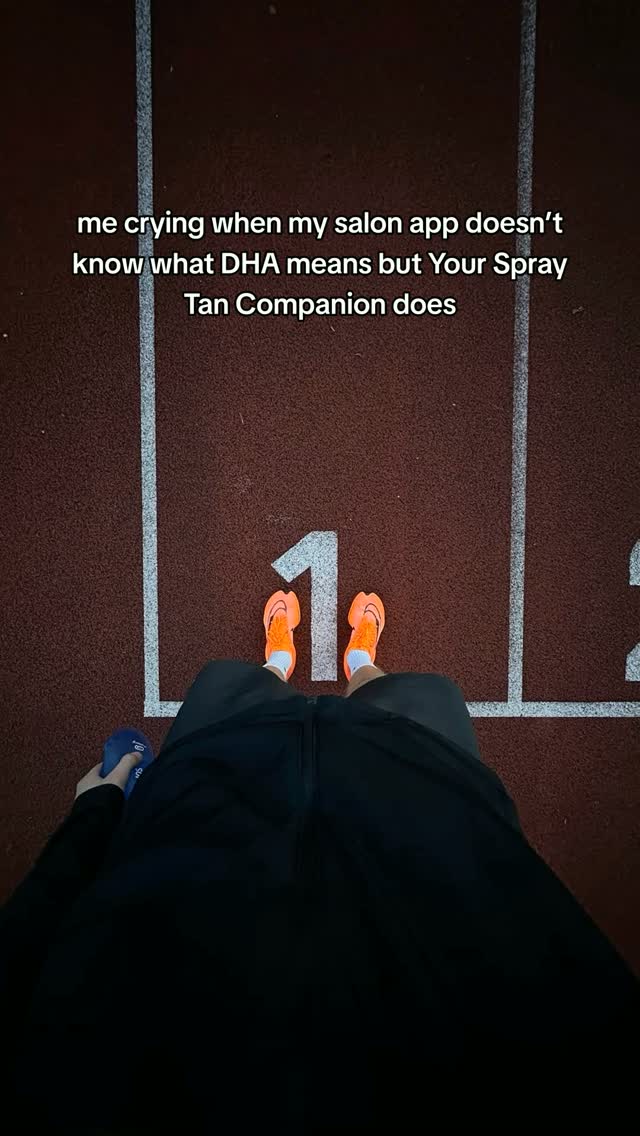 me crying when my salon app doesn’t know what DHA means but Your Spray Tan Companion does
