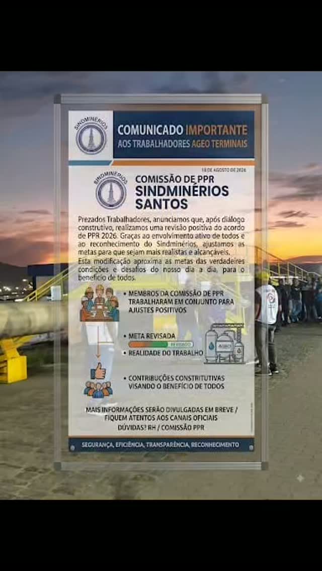 COMUNICADO IMPORTANTE SINDMINÉRIOS SANTOS
PPR 2026 - AGEO TERMINAIS
Prezados(as) Trabalhadores(as),
Informamos que, após discussões positivas e contribuições valiosas de todos os representantes da comissão de PPR, com o reconhecimento do sindicato, foram revisados e ajustados itens do programa para 2026.
Essas modificações trazem as metas maior proximidade das verdadeiras condições de trabalho, deixando os desafios verdadeiramente próximos à realidade do dia a dia de trabalho de todos os trabalhadores.
Seguimos empenhados no diálogo construtivo e no reconhecimento do esforço de nossa equipe.
Comissão de PPR / AGEO Terminais / Sindminérios Santos