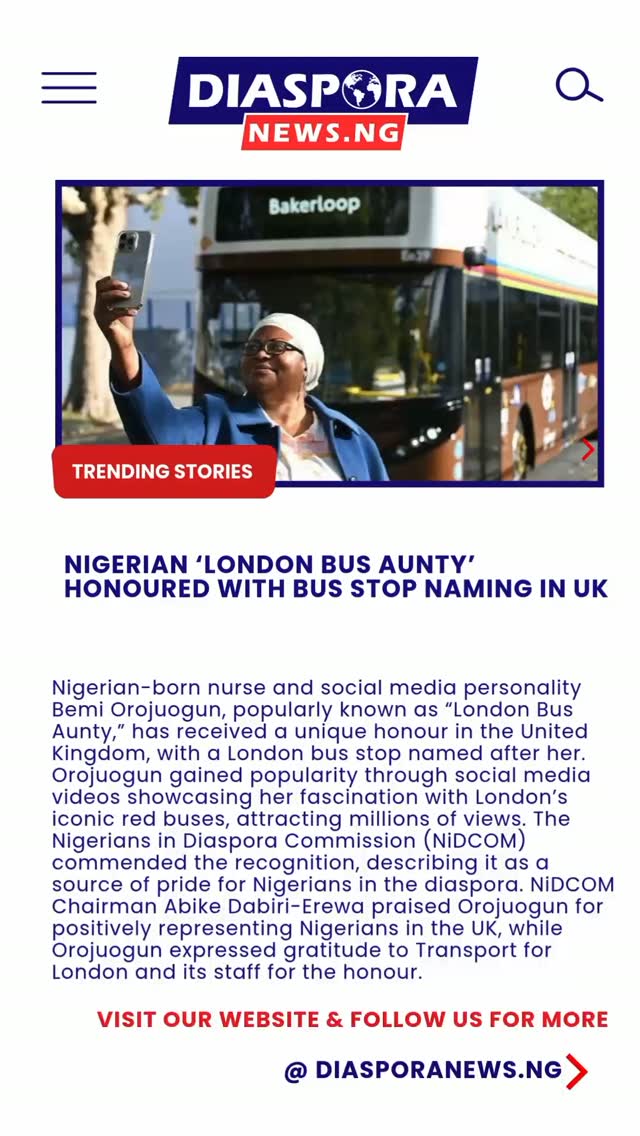 Nigerian-born nurse and social media personality Bemi Orojuogun, widely recognised online as “London Bus Aunty,” has received a notable honour in the United Kingdom after a London bus stop was named in recognition of her.
Read Full Article
https://www.diasporanews.ng/post/nigerian-london-bus-aunty-honoured-with-bus-stop-naming-in-uk