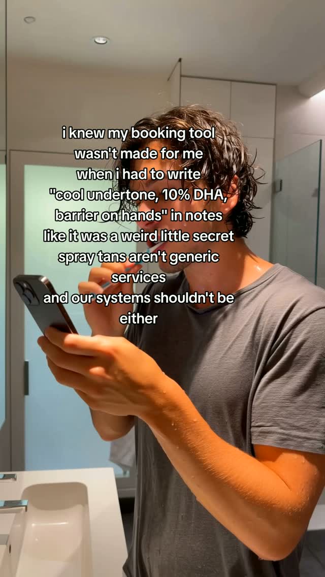 i knew my booking tool
wasn't made for me
when i had to write
"cool undertone, 10% DHA,
barrier on hands" in notes
like it was a weird little secret
spray tans aren't generic services
and our systems shouldn't be either