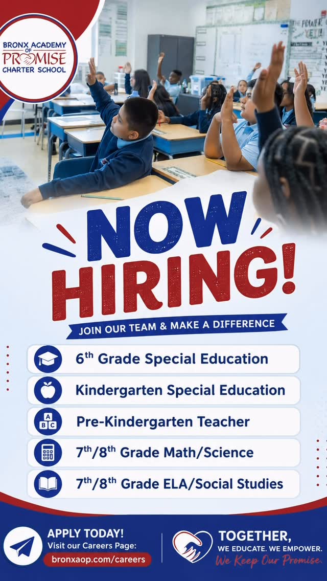 📣 NOW HIRING at Bronx Academy of Promise!
We’re looking for passionate educators ready to make a difference in the lives of our students.
Current openings include:
• 6th Grade Special Education
• Kindergarten Special Education
• Pre-Kindergarten Teacher
• 7th/8th Grade Math/Science
• 7th/8th Grade ELA/Social Studies
Join a school community committed to educating, empowering, and keeping our promise to every child.
📲 Apply today: bronxaop.com/careers
#NowHiring #BAOP #BronxAcademyOfPromise #TeacherJobs #NYCTeachers #BronxJobs #EducationJobs #CharterSchoolJobs