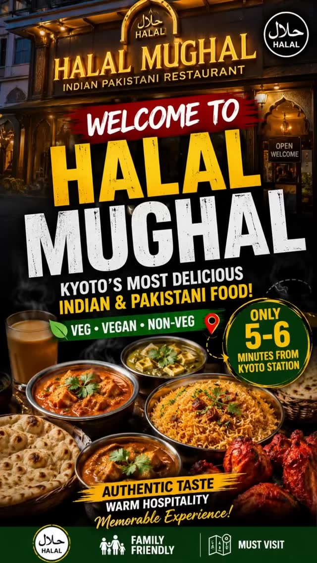 Welcome to HALAL MUGHAL – where authentic flavors meet unforgettable moments 🍛🔥
Experience rich taste, warm hospitality, and halal goodness like never before.
📍 Now Opening in Kyoto, Japan
Come hungry. Leave happy ❤️
📍:78 Hakogokomachi, Shijo-dori Muromachi Higashi-iru, Shimogyo-ku, Kyoto City, Kyoto Prefecture 600-8009
☎️:075-366-5877. Halal Mughal pakistan resturant
#HalalMughal #Kyoto #GrandOpening #HalalFood #PakistaniCuisine
