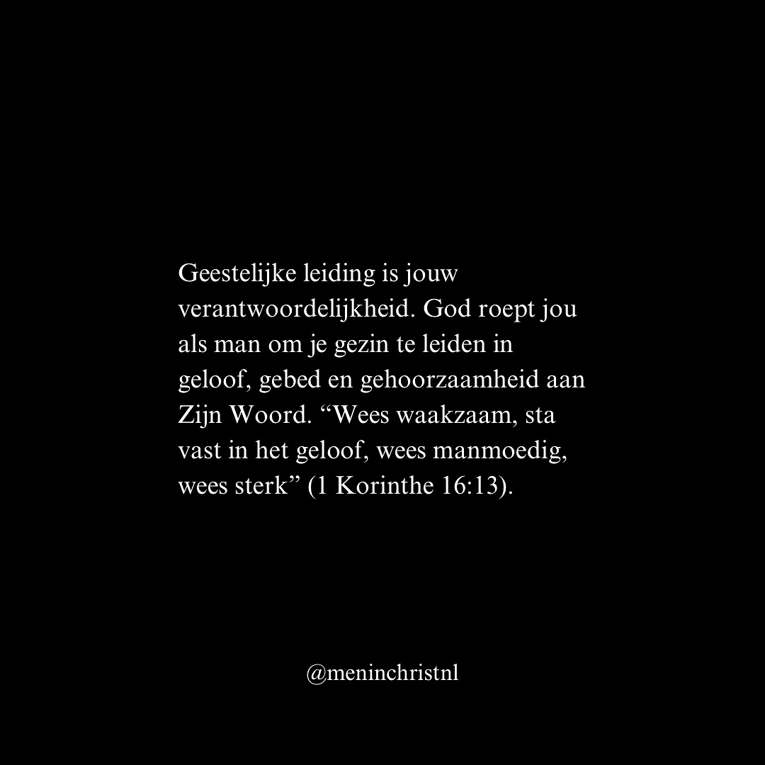 Geestelijke leiding is jouw verantwoordelijkheid. God roept jou als man om je gezin te leiden in geloof, gebed en gehoorzaamheid aan Zijn Woord. “Wees waakzaam, sta vast in het geloof, wees manmoedig, wees sterk” (1 Korinthe 16:13).
Jezus was zowel dienend als leidend. Hij waste voeten (Johannes 13:14-15), maar sprak ook waarheid. Hij gaf Zijn leven voor Zijn gemeente (Efeze 5:25). Dat is wat geestelijke leiding vraagt: dienend vooropgaan en moedig de richting wijzen.
Pak vandaag die verantwoordelijkheid op. Open je Bijbel. “Onderwijs uw kinderen in de weg die zij moeten gaan” (Spreuken 22:6). Spreek woorden van leven over je vrouw en kinderen. Laat jouw geestelijke leiding een weerspiegeling zijn van Christus’ liefde voor Zijn gemeente.
Patrick
Men in Christ
#jezus #god #leiderschap #dienen #mannelijkheid