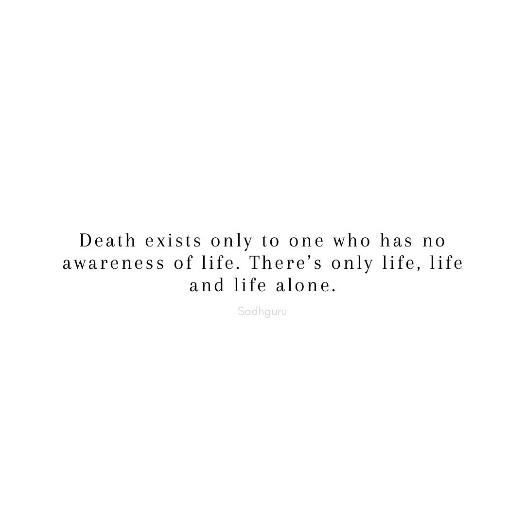 A quote that can’t be understood but to be experienced. From the book “Death; An Inside Story: A book for all those who shall die” by Sadhguru (2020)
.
.
.
.
.
.
#death#doesntmatter#nonduality#nondual#perceptionandreality#thenatureofmind#onenesssstudio#spirituality#spiritualawakening#spiritualgrowth#spiritualenlightenment#deathquotes#spiritualquotes#spirituality