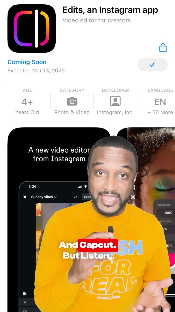 Don’t trip! Cap Cut is cool, but Instagram has announced a new video-editing tool called “Edits” - Pre-order it now!