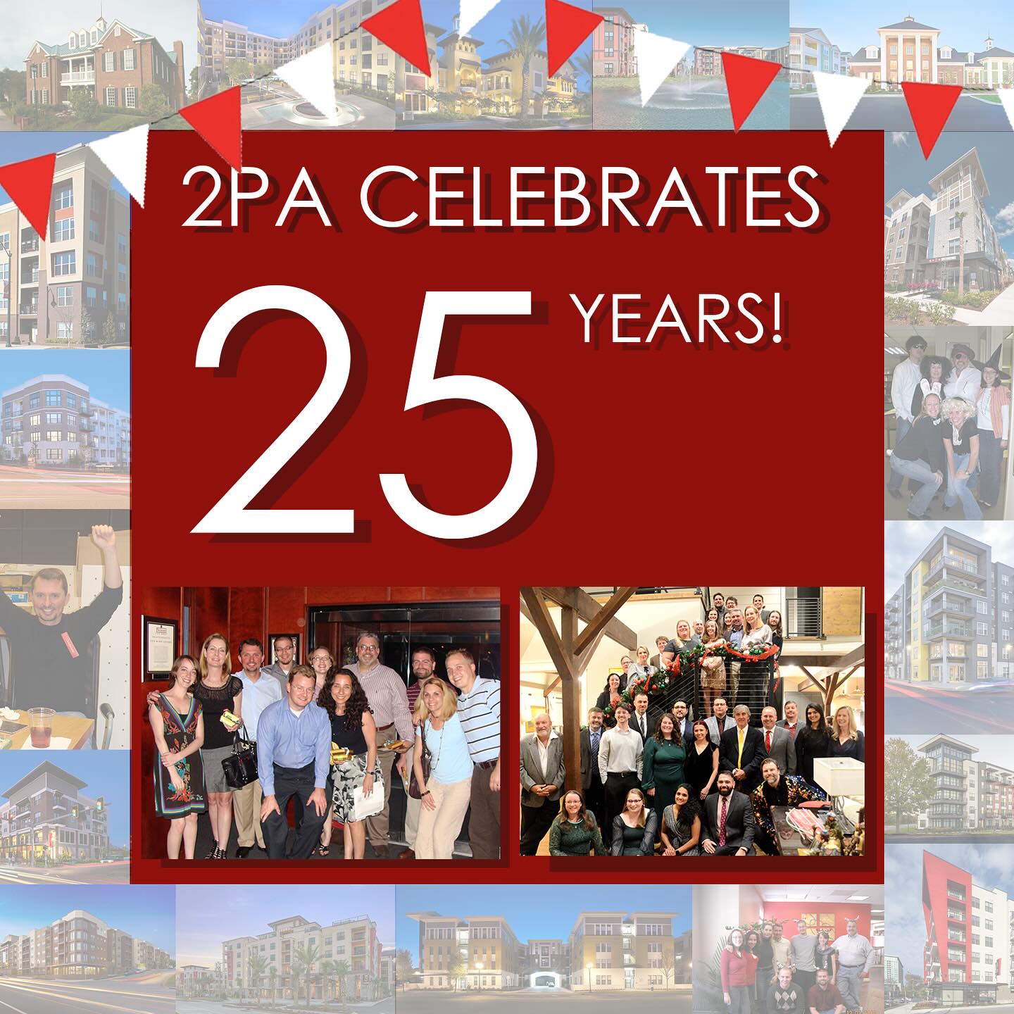February 14, 2000 2PA was founded!! Today we celebrate 25 years of friendship, fun and excellence in architecture.