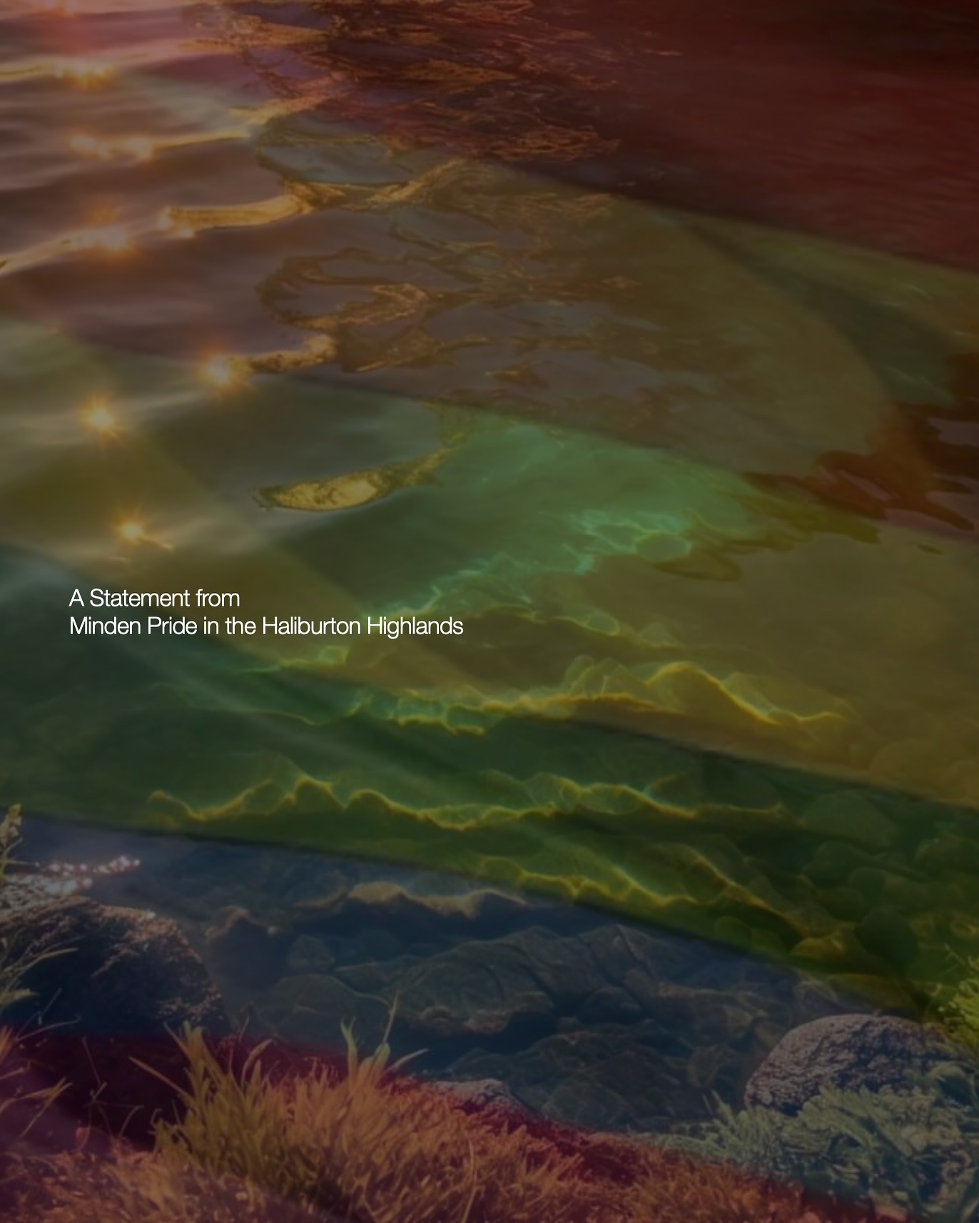 All of us at Minden Pride in the Haliburton Highlands are committed to creating and sustaining safe, inclusive spaces both online and offline.
In light of META’s recent announcement that it will no longer fact-check posts across its platforms or monitor hate speech, and its decision to remove protections for minority groups - including members of the 2SLGBTQIA+ community - our use of both Instagram and Facebook will change going forward.
We unequivocally do not condone META’s new direction. We believe these policy changes compromise the integrity and safety of the online spaces where many of us once found connection and validation. We no longer believe that META’s platforms can serve as safe environments for our community to engage.
As such, we will be making the following changes to our social media use:
We will be disabling comments and hiding like counts.
We will no longer engage in chat functions on either platform.
We will continue to post information about community events, our generous supporters and our annual festival. Our commitment to communicate transparently and meet everyone where they are remains unwavering.
Our community’s resilience and solidarity are stronger than any single platform and we will continue to provide trusted spaces where everyone can engage, share their experiences and support one another. As we work to explore alternative communication options and expand our engagement resources you can continue to reach us at connect@mindenpride.ca.
Thank you for standing with us as we work to uphold the values of dignity, respect and inclusion in every space we share. Together We Rise.
- Minden Pride in the Haliburton Highlands Planning Committee