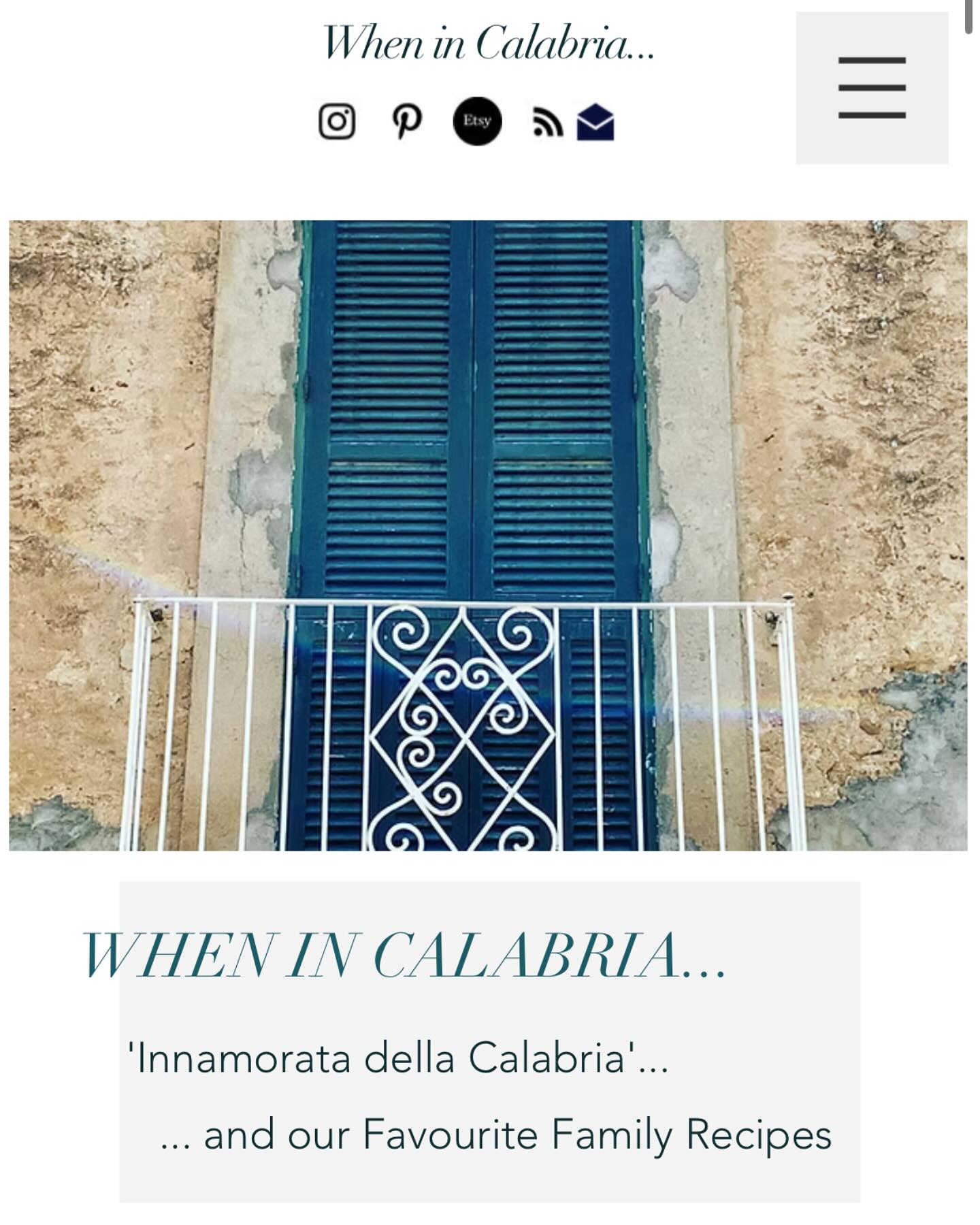 Finally my new Blog ‘When in Calabria…’ has gone live. I will be posting about our, mostly culinary, life in Bella Calabria, local cuisine, recipes and delicacies, as well as sharing our favourite family recipes. Right now, in the process of moving the recipes over from my old blog… eighteen done, more to come… sign up if you are interested to see more… WheninCalabria.com