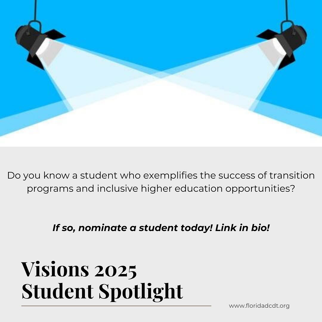In alignment with our 2025 Visions theme “Disability Pride”, Florida DCDT is looking to spotlight student achievement in the area of transition. Students will be highlighted with a picture and information about their transition program, goals, and successes as centerpieces in the ballroom during the conference.
If you know of a student who encapsulates the success of transition in your county, district, or program, please fill out the form to have them highlighted! Link in bio!
IMPORTANT: Student’s must have a waiver or consent form on file with the district in order to have their photo and information used at the conference.
