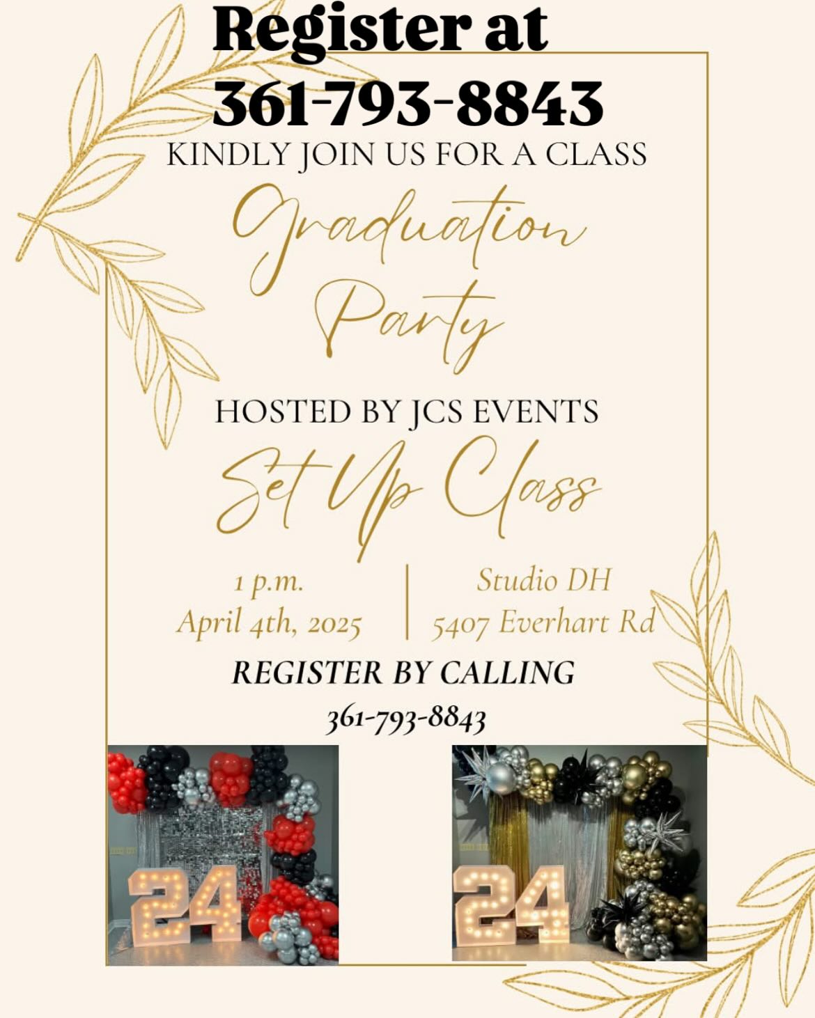 With Graduation Season quickly approaching it would be a great opportunity to learn how to build your own balloon backdrop set up!!
Each student will take home a balloon garland and TWO MARQUEE LIGHT UP NUMBERS!
Call us to Register @ 361-793-8843