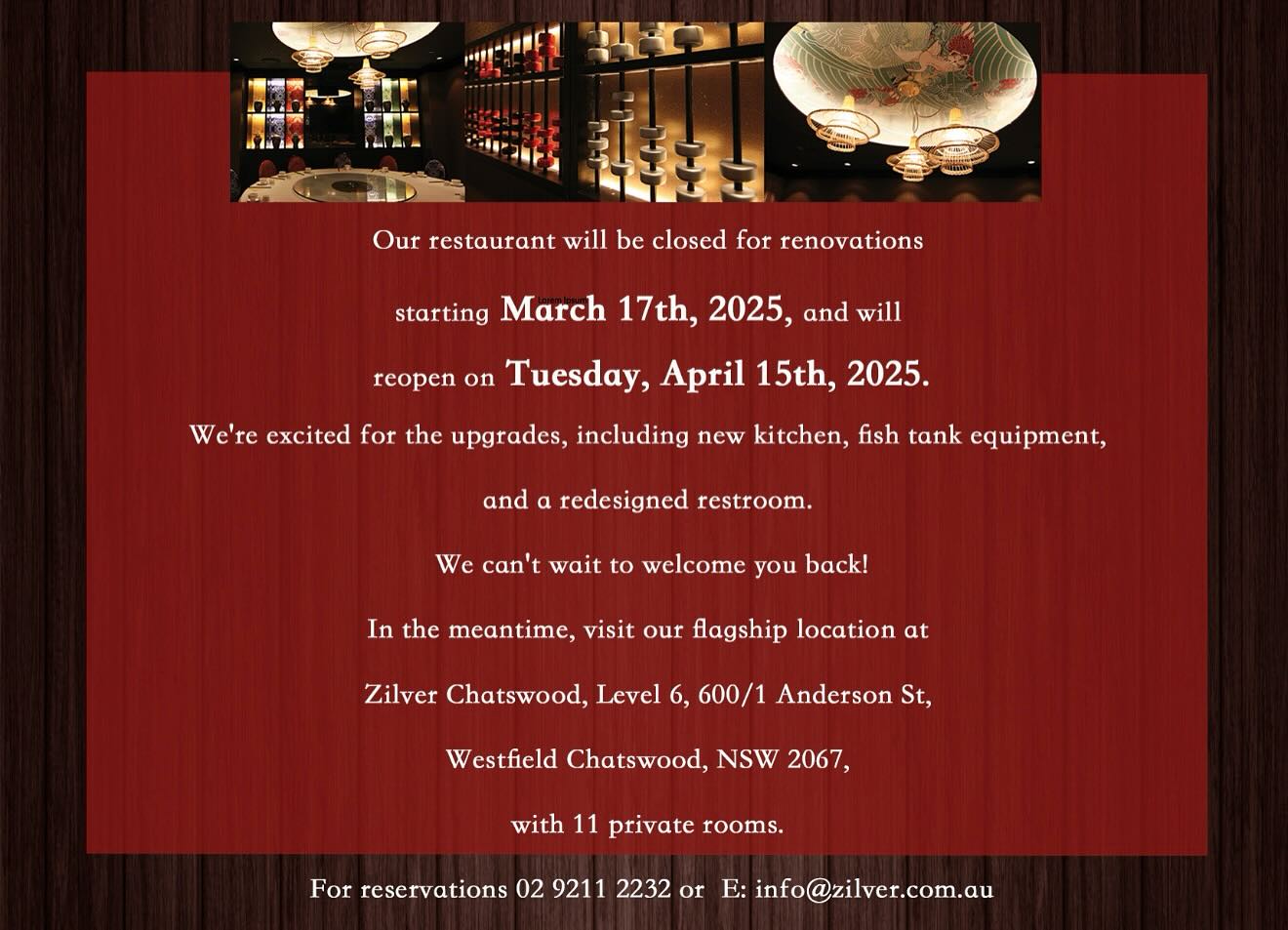 Our restaurant will be closed for renovations
starting March 17th, 2025, and will
reopen on Tuesday, April 15th, 2025.
We can’t wait to welcome you back!
In the meantime, visit our flagship location at
Zilver Chatswood, Level 6, 600/1 Anderson St,
Westfield Chatswood, NSW 2067,
For reservations 02 9211 2232 or E: info@zilver.com.au
#theeightrestaurant #haymarket #chinese #yumcha #zilvergroup #seafood #wedding #banquet