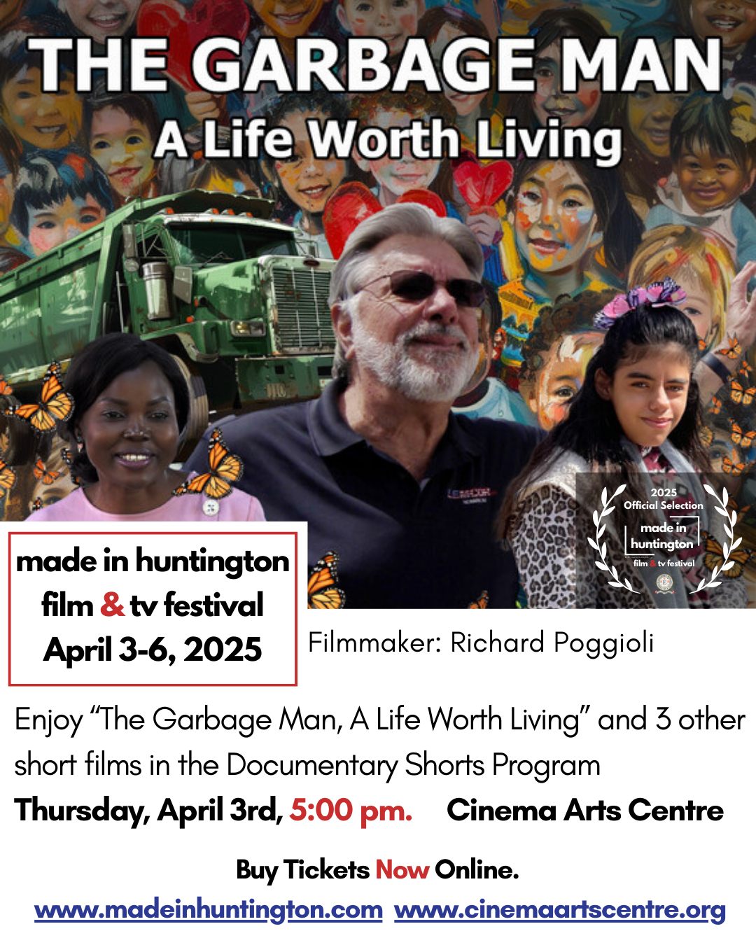 Enjoy “The Garbage Man, A Life Worth Living” and 3 other short films in the Documentary Shorts Program as a part of the Made in Huntington Film & TV Festival
When: Thursday, April 3rd, 5:00 pm.
Where: Cinema Arts Centre, 423 Park Avenue, Huntington NY
Buy Tickets Now Online.
www.madeinhuntington.com
or www.cinemaartscentre.org
Filmmaker: Richard Poggioli
Synopsis: The Garbage Man: A Life Worth Living. The story of a Long Island garbageman who overcame accusations due to his Italian heritage and ties to the waste management business to become a beacon of hope for children.
.
#madeinhuntington #huntington #film #festival #longisland #cinema #arts #centre #garbageman #screening