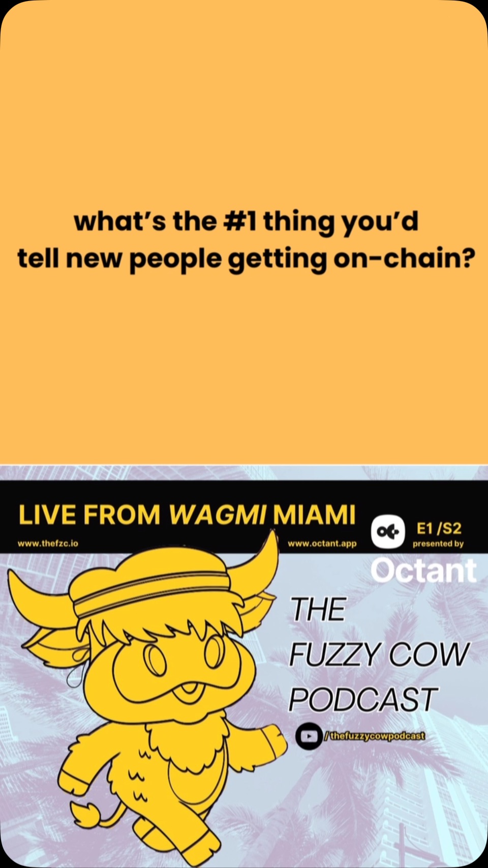 We asked attendees at #WAGMI Miami what’s the number one thing they’d tell people before getting on chain? Check out a snippet here and catch episode 1 on YouTube now! Episode 2 coming 4/11/25. Presented by Octant