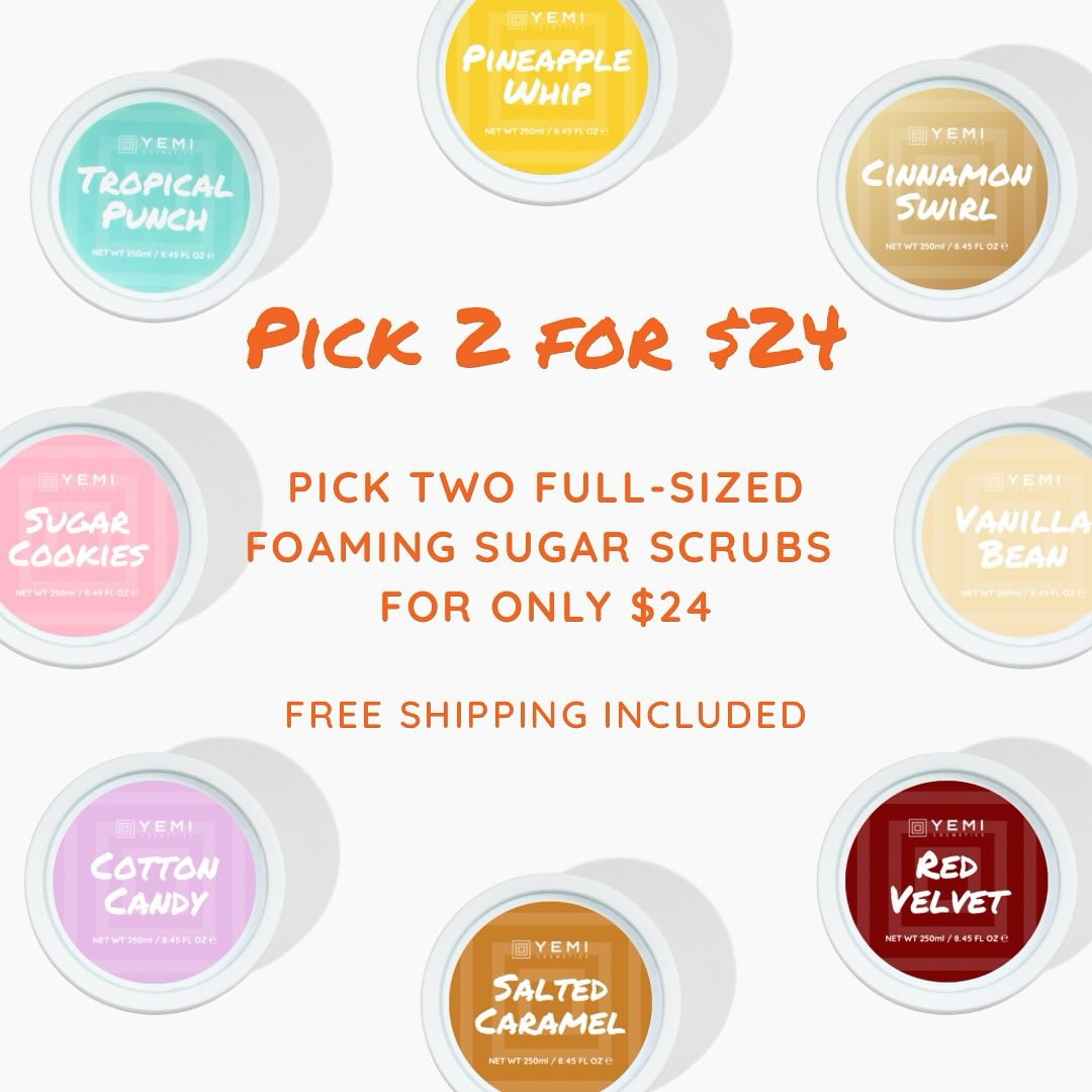 Pick Any 2 Full-Sized Foaming Sugar Scrubs for Just $24 + FREE USA Shipping! ☺️🫶🏽🧡
Offer valid while supplies last. No code needed. Free shipping applies to U.S. orders only. Shop now on yemicosmetics.com