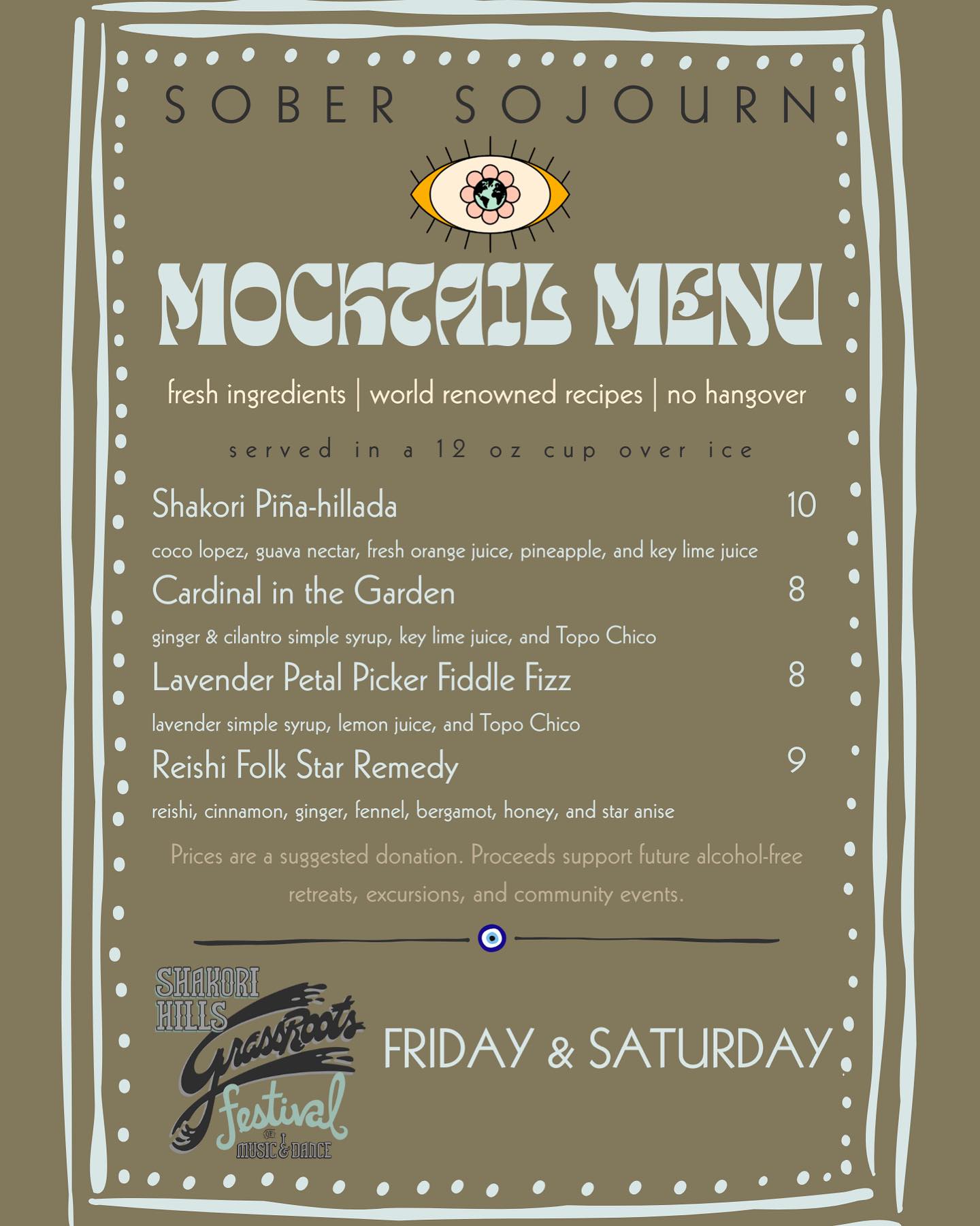 Drink menu for Shakori Hills Grassroots festival this weekend 🌞 May 1-4th!
We will be crafting mock-tails Friday and Saturday @shakorihillsgrassroots in Advocacy Row!
All proceeds support Sober Sojourn’s future alcohol free excursions, retreats, and community events! 🦋✨🧿