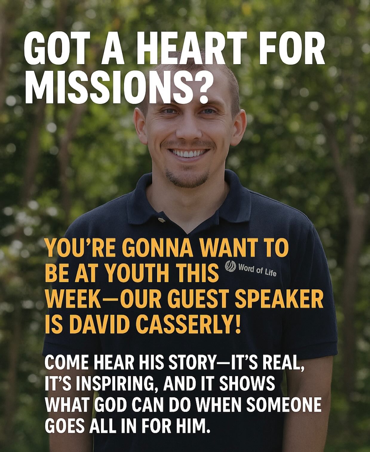 Guest Speaker David Casserly, this Wednesday, 7-8:30, testimony + Q&A! You won’t want to miss it!
Dave grew up in the church but didn’t really give his life to Jesus until he was 18. Since then, God has done some seriously awesome stuff in his life!
Dave has been part of missions in the Philippines and now serves in full-time ministry!
He is an amazing testimony of how God is seeking to show Himself powerful through those whose hearts are fully committed to Him. 2 Chronicles 16:9