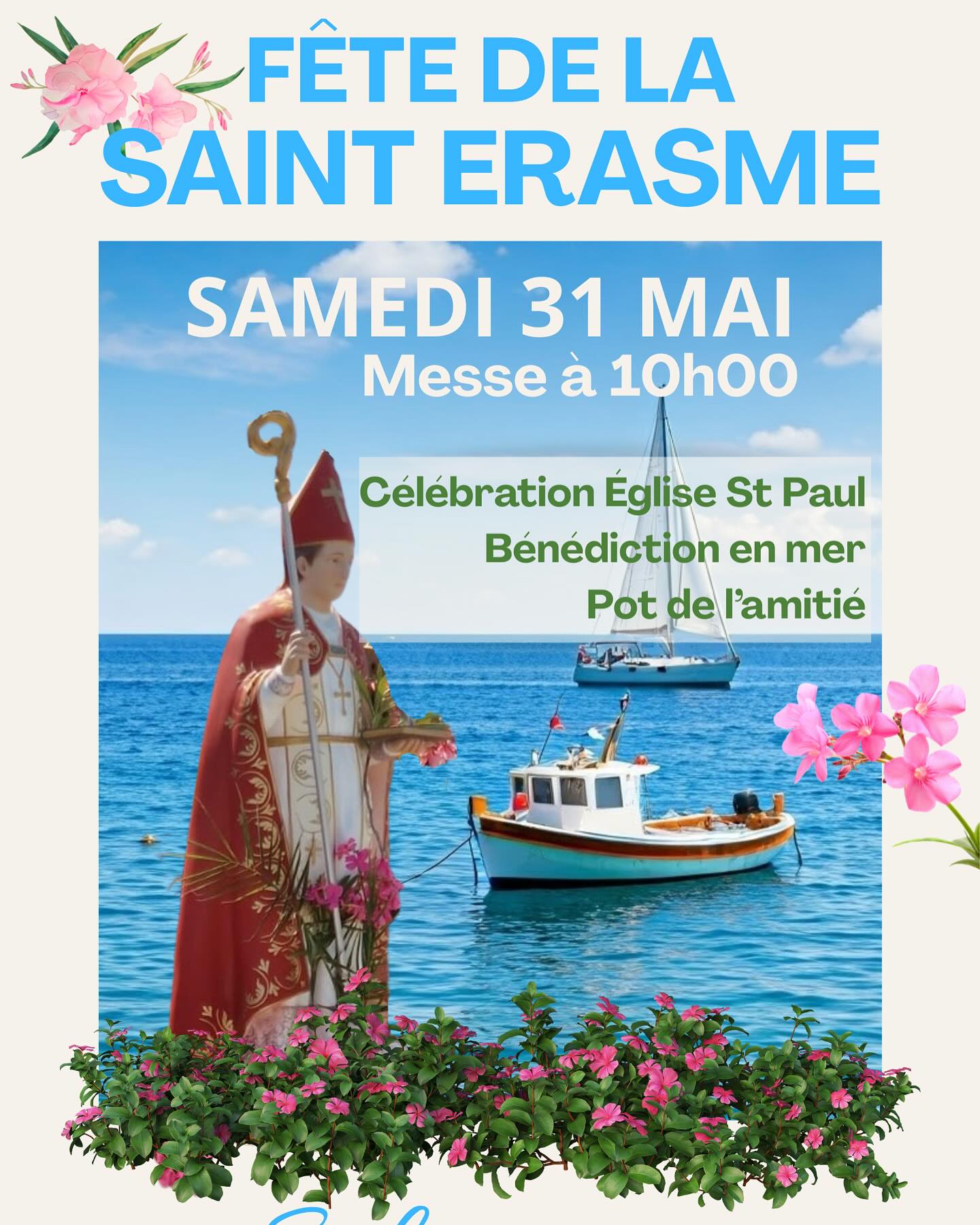Rendez-vous le samedi 31 mai à 10h à l’église Saint Paul de Solenzara pour célébrer ensemble la Saint Érasme, une fête traditionnelle chère à notre village.
À l’issue de la messe, une procession en mer aura lieu. Les paroissiens seront invités à prendre part à la bénédiction en mer depuis le ponton d’accueil du port, suivie du pot de l’amitié à la capitainerie.
Organisé en collaboration avec :
le comité paroissial de Solenzara, les pêcheurs, la mairie, la capitainerie et le Yacht Club.