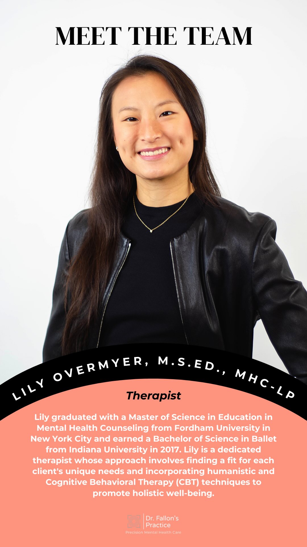 Meet Lily Overmyer, M.S.Ed., MHC-LP (She/Her) ✨
We are thrilled to have Lily on the clinical team at Dr. Fallon’s Practice! Lily holds a Master of Science in Education in Mental Health Counseling from Fordham University and a Bachelor of Science in Ballet from Indiana University.
As a dedicated therapist, Lily takes a personalized approach, utilizing humanistic and Cognitive Behavioral Therapy (CBT) techniques to promote holistic well-being. Her journey began as a professional ballet dancer, which led her to become a certified personal trainer and discover her passion for supporting clients on their personal journeys.
Lily specializes in working with athletes on challenges related to sports performance, eating disorders, and transitions. She is also passionate about supporting adoptees, people of color, and those embracing their uniqueness. With experience in guiding clients through anxiety, depression, low self-esteem, and interpersonal relationships, Lily is committed to fostering positive growth and transformation.
We’re excited to have Lily join us in promoting the well-being of our clients and the community at Dr. Fallon’s Practice! 💙
#DrFallonsPractice #Psychotherapist #Therapy #Therapist #MentalHealthMatters #MentalHealth #NYC #NewYork #MeetTheTeam