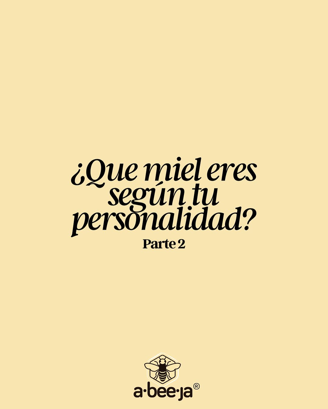 ¡Parte dos! ¿Te identificaste con alguna de nuestras mieles? 🍯🐝 Comenta a cual te pareces mas!