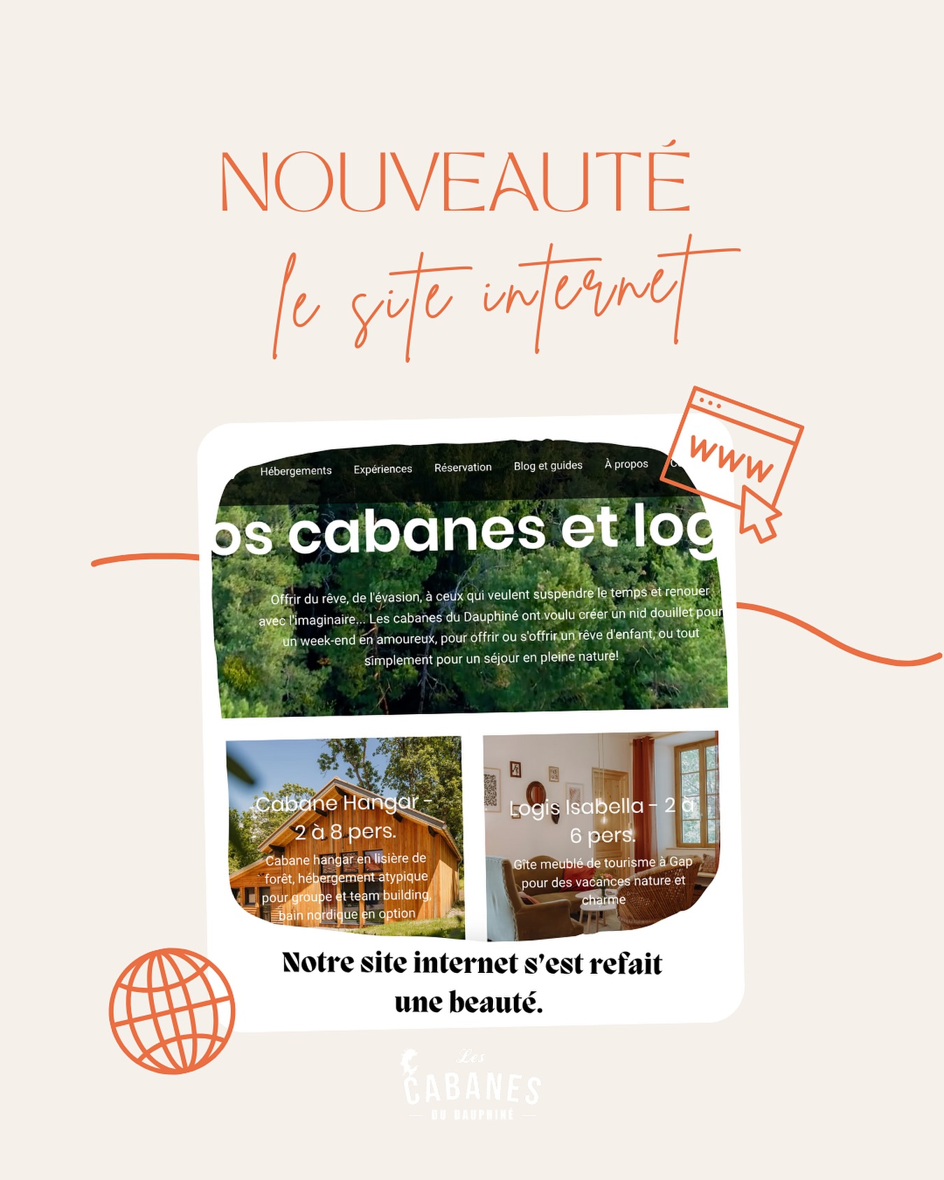 Notre tout nouveau site internet www.cabanesdudauphine.fr est en ligne 🎉 Réservez en direct votre séjour, économisez les frais des plateformes !
Notre nouveau site internet, c’est :
- une vue direct sur toutes les cabanes et logis
- des idées de séjour 100% nature !
- un accès direct à notre système de réservation,
- la possibilité de réserver un team building avec votre équipe,
- des photos détaillées de chaque cabane, logis et autres gîtes alentours.
RDV sur www.cabanesdudauphine.fr 🧡
Pour toutes demandes, n’hésitez pas à nous contacter directement par message privé.