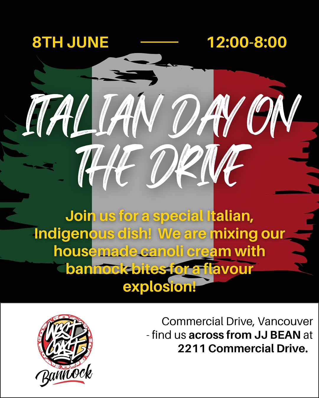 🇮🇹 ITALIAN DAY ON THE DRIVE 🇮🇹
We’re mixing cultures and serving up something unforgettable this Sunday, June 8 from 12–8PM!
✨ Housemade cannoli cream + our signature bannock bites = a flavour explosion you didn’t know you needed
🔥 One day only. One block. 70+ vendors. Full Italian vibes.
Find us across from JJ Bean at 2211 Commercial Drive — come hungry and come early!
#WestCoastBannock #ItalianDayOnTheDrive #BannockBites #FusionFlavours #IndigenousFood #VancouverEats #CommercialDriveEvents