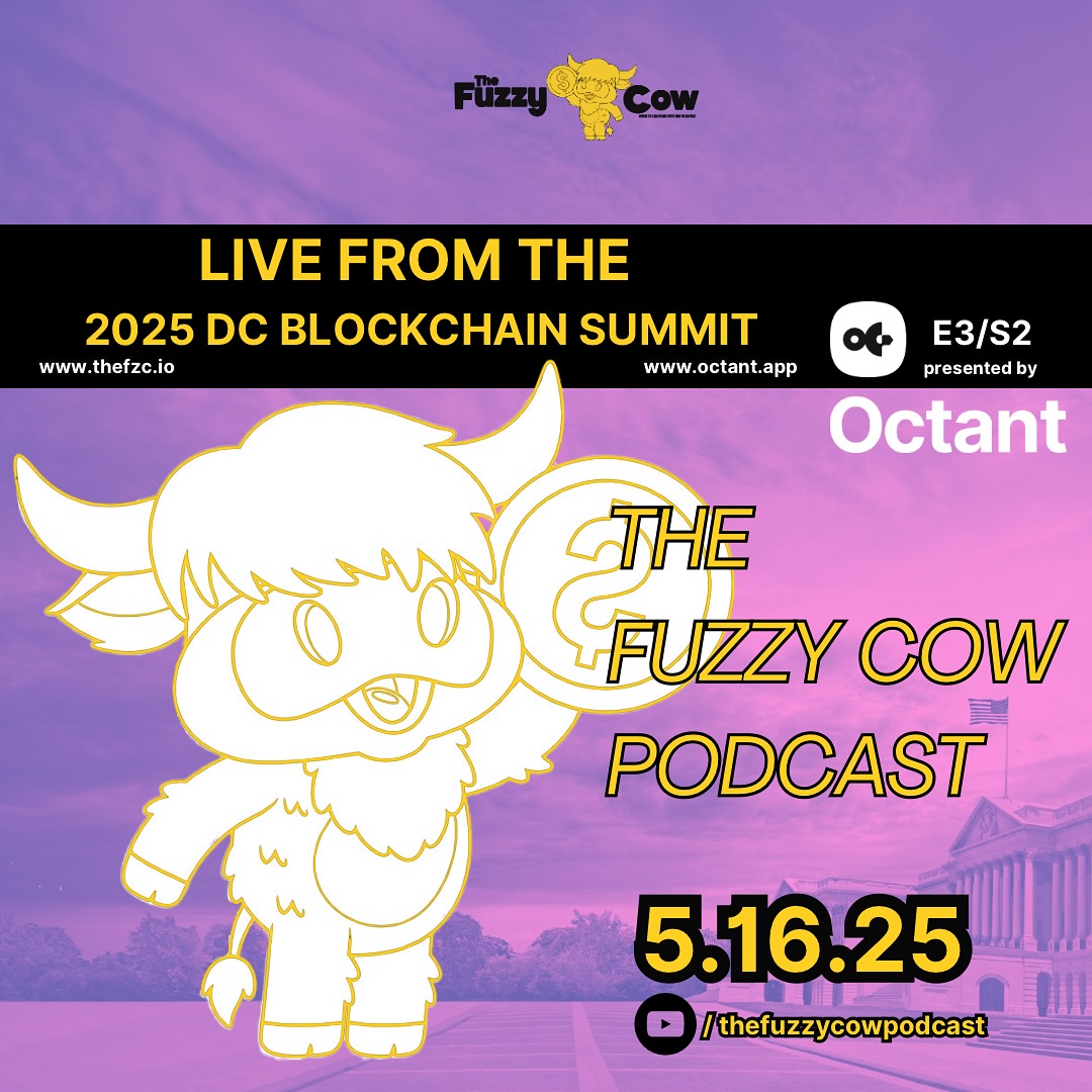 The Fuzzy Cow Podcast went to the nations' capitol to checkout the great work @TheDigitalChamber is doing through their annual Blockchain Summit and how they bring the movers and shakers of policy and advocacy together for a day devoted to progress. Catch Episode 3, season 2 at https://youtu.be/XbsxpLsiu4Y?si=R6r4qrbFDX-vvONm | Presented by Octany