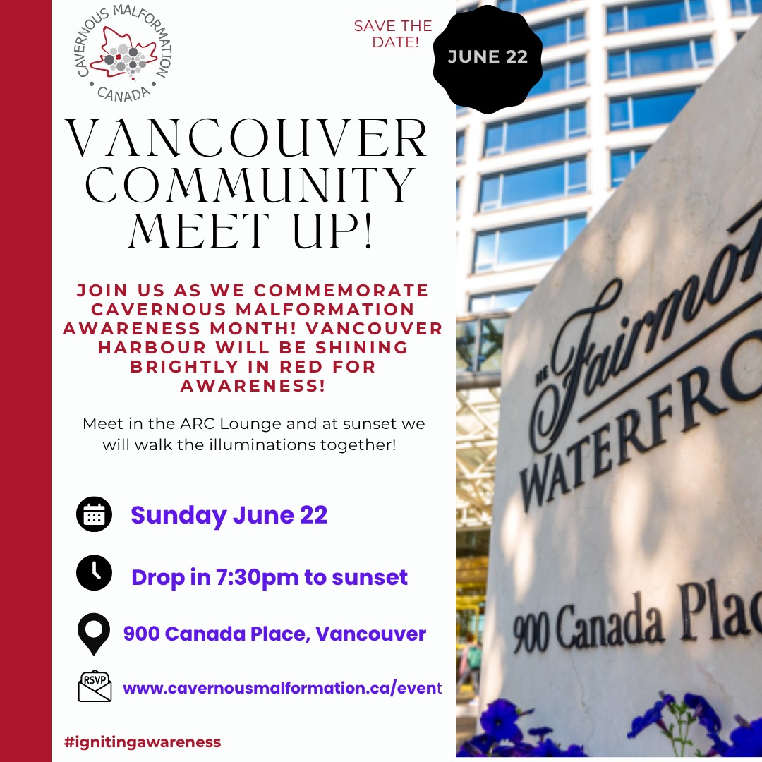 Join us on June 22 for a beverage and/or snack to share time together and meet others with cavernous malformation!
Prem Kaur, our President and CEO is the event host. At sunset we will walk the harbourfront, which will be illuminated in red for Cavernous Malformation Awareness Month! This include the Sails of Light at Canada Place, the Olympic Cauldron and the Convention Centre, Vancouver City Hall and Burrard St. Bridge! Meet in the Fairmont Waterfront ARC lounge-anytime from 730 to sunset.
RSVP at the link in the bio or at our website www.cavernousmalformation.ca/event
#cavernousmalformation #cavernoma #vancouver #cavernousmalformationawarenessmonth #community