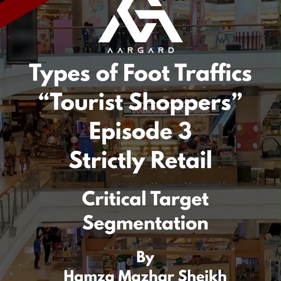 Types of Foot Traffics: Tourist Shoppers
Critical Target Segmentation
For Retail Businesses
By
Hamza Mazhar Sheikh
CEO, Aargard Inc.
#entrepreneur #businessdevelopment #businessinamerica #smallbusinessamerica #businessconsultant #businessinusa #businessstrategy #aargard #ceoaargard